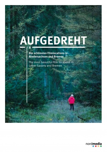 Location brochure: "Aufgedreht" - the most beautiful film locations in Lower Saxony and Bremen